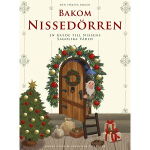 Bakom Nissedrren - en guide till nissens sagolika vrld