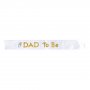 Sash - Dad To Be